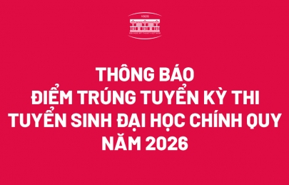 Thông báo điểm trúng tuyển kỳ thi tuyển sinh Đại học chính quy năm 2026